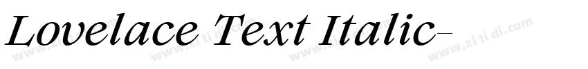 Lovelace Text Italic字体转换 Lovelace Text Italic字体转换